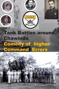 portada Tank Battles around Chawinda-Comedy of higher Command Errors (en Inglés)
