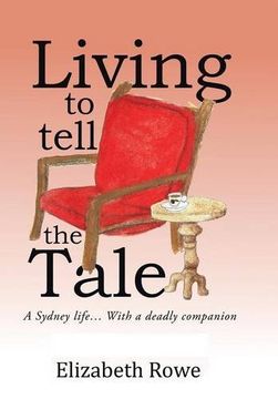 portada Living To Tell The Tale: A Sydney life... With a deadly companion