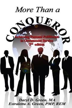 portada More Than a Conqueror: Achieving Personal Fulfillment in Government Service (en Inglés)