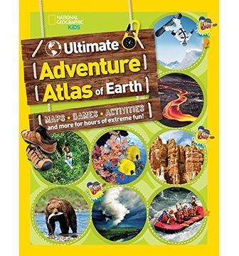 portada The Ultimate Adventure Atlas of Earth: Maps, Games, Activities, and More for Hours of Extreme Fun! (National Geographic Kids) (in English)