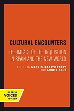 portada Cultural Encounters: The Impact of the Inquisition in Spain and the new World (Center for Medieval and Renaissance Studies, Ucla) (in English)