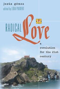portada Radical Love: A Revolution for the 21 st Century (en Inglés)