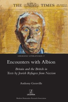 portada Encounters With Albion: Britain and the British in Texts by Jewish Refugees From Nazism (Germanic Literatures) (in English)