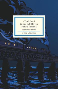 portada Tand, Tand ist das Gebilde von Menschenhand«: Deutsche Balladen (Insel-Bücherei) (en Alemán)