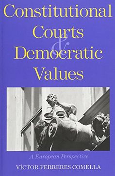 portada Constitutional Courts and Democratic Values: A European Perspective (en Inglés)