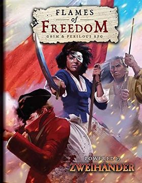 portada Flames of Freedom Grim & Perilous Rpg: Powered by Zweihander rpg (en Inglés)