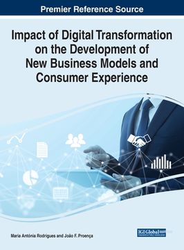 portada Impact of Digital Transformation on the Development of New Business Models and Consumer Experience