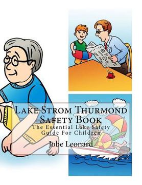 portada Lake Strom Thurmond Safety Book: The Essential Lake Safety Guide For Children