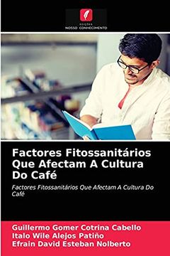 portada Factores Fitossanitários que Afectam a Cultura do Café (en Portugués)