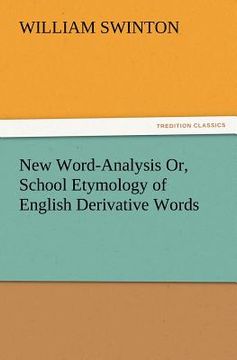 portada new word-analysis or, school etymology of english derivative words (in English)