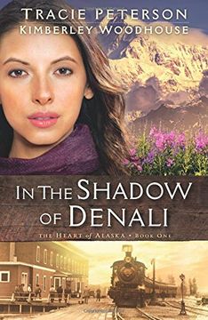 portada In the Shadow of Denali (The Heart of Alaska) (en Inglés)