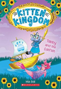 portada Tabby and the Catfish (Kitten Kingdom #3) (in English)