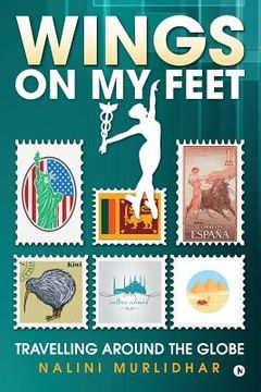 portada Wings on my Feet: Travelling around the Globe (en Inglés)