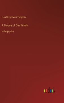 portada A House of Gentlefolk: in large print