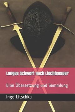 portada Langes Schwert nach Liechtenauer: Eine Übersetzung und Sammlung (en Alemán)