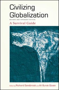 portada Civilizing Globalization: A Survival Guide (en Inglés)