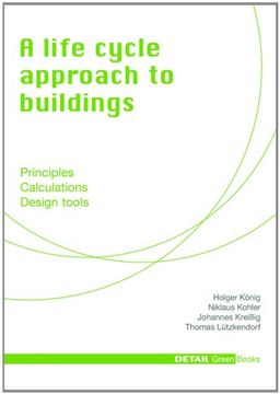 portada A Life Cycle Approach To Buildings: Principles - Calculations - Design Tools (detail Green Books) (in English)