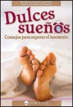 portada Dulces Sueños: Consejos Para Superar el Insomnio (in Spanish)