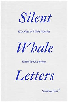 portada Silent Whale Letters: A Long-Distance Correspondence, on all Frequencies (en Inglés)