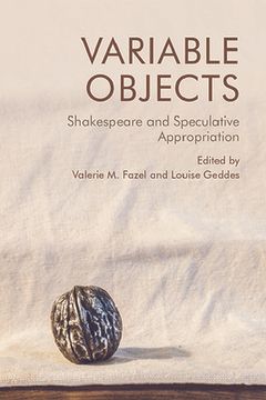 portada Variable Objects: Shakespeare and Speculative Appropriation (in English)