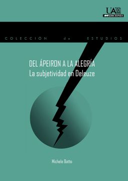 portada Del Ápeiron a la Alegría: La Subjetividad en Deleuze (in Spanish)