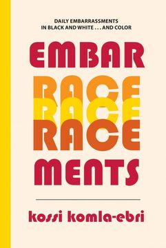 portada Embarracements: Daily Embarrassments in Black and White. And Color (Crossings) (en Inglés)