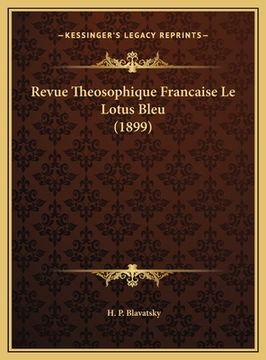 portada Revue Theosophique Francaise Le Lotus Bleu (1899) (en Francés)