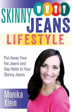 portada Skinny Jeans Lifestyle: Revealed by Beverly Hills Nutritionist & Lifestyle Coach (in English)