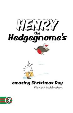 portada Henry the Hedgegnome's amazing Christmas Day (Volume 3)