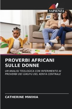 portada Proverbi Africani Sulle Donne (in Italian)