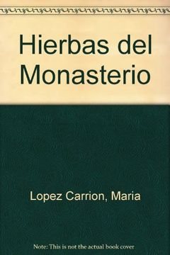 portada las hierbas del monasterio (in Spanish)