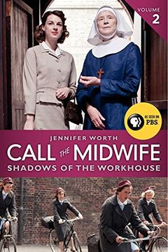 portada call the midwife: shadows of the workhouse (in English)