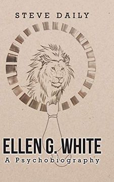 portada Ellen g. White a Psychobiography (en Inglés)