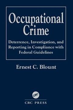 portada occupational crime: deterrence, investigation, and reporting in compliance with federal guidelines
