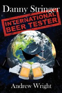 portada danny stringer (international beer tester) (en Inglés)