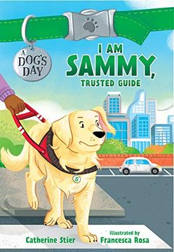 portada I am Sammy, Trusted Guide (Dog's Day)