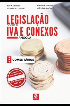 portada Legislação sobre o Imposto sobre o Valor Acrescentado e Conexos: Comentado - Angola (in Portuguese)