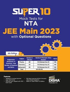 portada Super 10 Mock Tests for NTA JEE Main 2023 with Optional Questions - 6th Edition Physics, Chemistry, Mathematics - PCM Numeric Value Questions NVQs Moc (en Inglés)