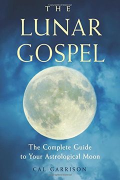 portada The Lunar Gospel: The Complete Guide to Your Astrological Moon (in English)