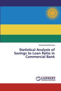 portada Statistical Analysis of Savings to Loan Ratio in Commercial Bank (en Inglés)