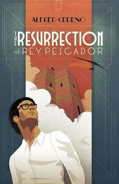 portada The Resurrection of Rey Pescador (en Inglés)