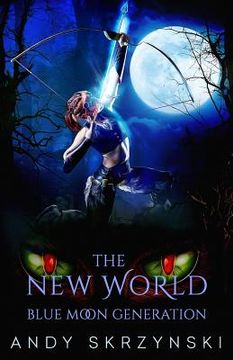 portada The New World: Blue Moon Generation