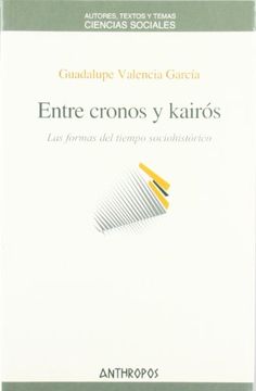portada Entre Cronos y Kairós: Las Formas del Tiempo Sociohistórico (in Spanish)