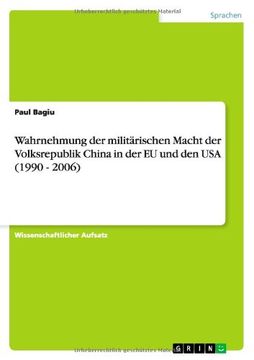 portada Wahrnehmung der militärischen Macht der Volksrepublik China in der EU und den USA (1990 - 2006) (German Edition)