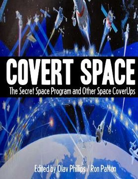 portada Covert Space: The SSecret Space Program and Other Space CoverUps (en Inglés)