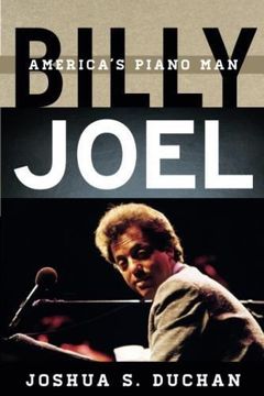 portada Billy Joel: America's Piano man (Tempo: A Rowman & Littlefield Music Series on Rock, Pop, and Culture) (en Inglés)