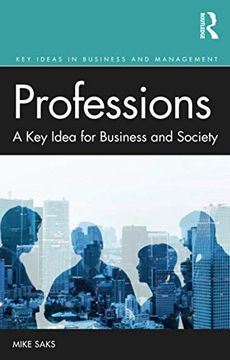 portada Professions: A key Idea for Business and Society (Key Ideas in Business and Management) (in English)