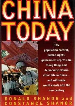 portada China Today: How Population Control, Human Rights, Government Repression, Hong Kong, and Democratic Reform Affect Life in China and Will Shape World (en Inglés)