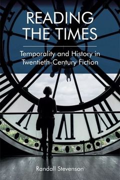 portada Reading the Times: Temporality and History in Twentieth-Century Fiction 