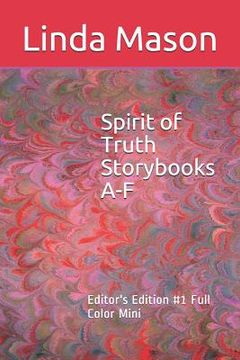 portada Spirit of Truth Storybooks A-F: Editor's Edition #1 Full Color Mini (en Inglés)